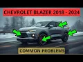 Most Common Problems of the Chevrolet Blazer 2018 - 2024