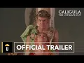 Download Lagu Caligula - The Ultimate Cut | Official Trailer
