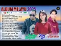 Lagu Pop Melayu Terbaru 2025 Hits Viral Tiktok - Lagu Melayu Terbaik Enak Didengar 2025