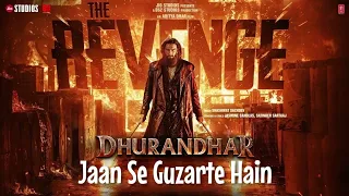 dil pe zakham khate hain jaan se guzarte hain official video dhurandhar 2 khan saab song 2026