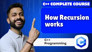 Lec-30 How Recursion Works in C Programming C programming for beginners