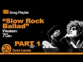 Download Lagu Western SLOW ROCK BALLAD 70s Era - PART 1