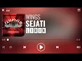Download Lagu Wings - Sejati [Lirik]