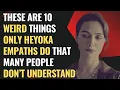 These Are 10 Weird Things Only Heyoka Empaths Do That Many People Don t Understand NPD Healing