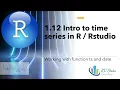 1 12 Intro to time series and function ts in Rstudio statistical analysis and data science course