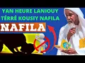 YAN WAKHTOU LANIOU SIP KOUSI DIOULI DIOULIK NAFILA -PAR SERIGNE ABDOU RAHMANE MBACKÈ 👂👈🤭