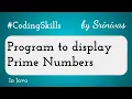 Program to display Prime Numbers in Java Coding Skills