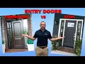 Entry Doors Fiberglass VS Steel