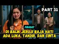 Download Lagu Part 31 Firasat - Di Balik Jeruji Baja Hati, Ada Luka, Takdir, dan Cinta