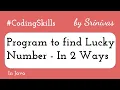 Program to find Lucky Number in Java Coding Skills