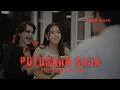 Download Lagu PUTAR BALIK - PUTUSKAN SAJA (OFFICIAL MUSIC VIDEO)
