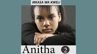 MKASA WA ANITHA EP02 MKASA WA KWELI 