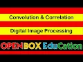 Convolution and Correlation 1D and 2D Images Digital Image Processing