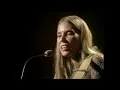 Joni Mitchell ~ Big Yellow Taxi +  Both Sides Now (BBC -  1969)