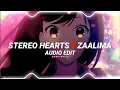 stereo hearts x zaalima [edit audio]