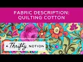 What is Quilting Cotton and what is it good for