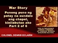 Download Lagu War Story: Punong puno ng patay na sundalo ang chapel, kinilabutan ako (BGen. Alfonso Bernate)