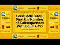 Leetcode 3336 Find the Number of Subsequences With Equal GCD