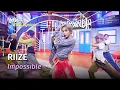 RIIZE (라이즈) - Impossible [Lyrics] | KBS WORLD TV 240426