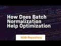 how does batch normalization help optimization