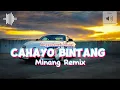 Download Lagu MINANG REMIX - Cahayo Bintang - LAGU ACARA TERBARU 2023