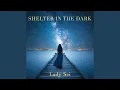 Lagu Shelter in the Dark