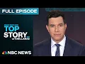 Download Lagu Top Story with Tom Llamas - July 14 | NBC News NOW