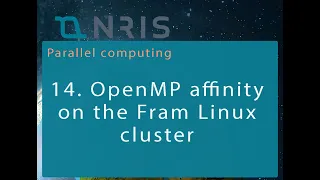 14 OpenMP affinity on the Fram Linux cluster