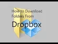 How To Download Folders From Dropbox In Android