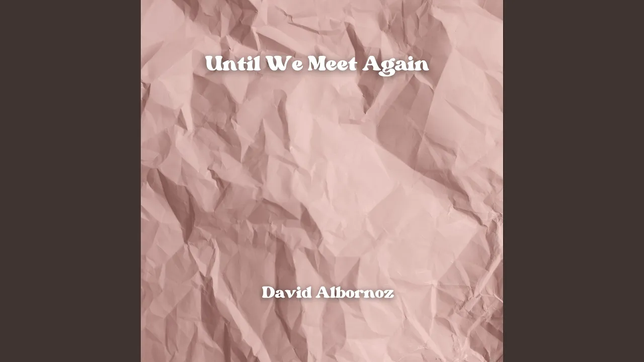 Until We Meet Again Until We Meet Again
