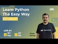 Learn Python The Easy Way - Session 6 Vivek Kumar GeeksforGeeks Python