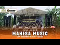 Download Lagu FULL ALBUM - MAHESA MUSIC LIVE KESAMBEN KULON GRESIK - DHEHAN PRO AUDIO