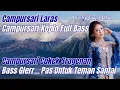 Download Lagu CAMPURSARI LARAS CAMPURSARI KOPLO FULL BASS DANGDUT KOPLO JAWA CAMPURSARI COKEK SRAGENAN
