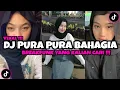 Download Lagu DJ PAHIT RASANYA DI PERMAINKAN CINTA || DJ PURA PURA BAHAGIA VIRAL TIKTOK TERBARU 2024