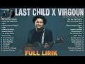 Download Lagu Last childs full album terbaru TANPA IKLAN
