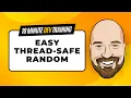 Easy Thread-Safe Random Values in C