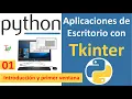 Python tkinter 01 Introduccion y primer ventana