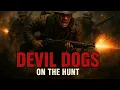 DEVIL DOGS ON THE HUNT Explicit Banned Cadence USMC Belleau Wood Metal Anthem Warrior Shaman