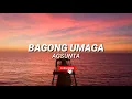 Agsunta - Bagong Umaga (Lyrics)