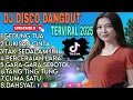 Lagu DJ DISCO DANGDUT NOSTALGIA‼️PLAYLIST TERBARU FULL ALBUM PILIHAN PALING POPULER