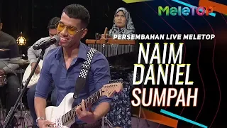 Download Naim Daniel - Sumpah | Persembahan Live MeleTOP | Nabil \u0026 Neelofa MP3