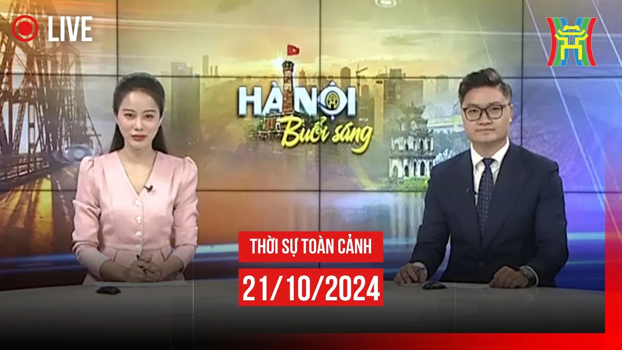 🔴 THỜI SỰ SÁNG 21/10 | Thời sự Hà Nội hôm nay | Tin tức thời sự 24h mới nhất