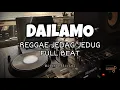 Dj Dalamo (Dailamo) - (Reggae Jedag Jedug Full Beat) - Slow Jedag Jedug - Ijohn Official Remix