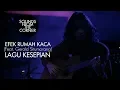 Download Lagu Efek Rumah Kaca (Feat. Gerald Situmorang) - Lagu Kesepian | Sounds From The Corner Collaboration #1