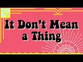 It Don't Mean a Thing | Jukebox Time Machine