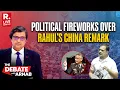 Lagu Debate With Arnab LIVE: Rahul's Gen Naravane Citation On China, Much Ado About Nothing?