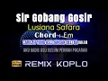 Download Lagu Karaoke Sir Gobang Gosir - Remix Koplo (Tanpa Vokal)