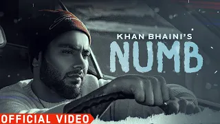 Khan Bhaini - Numb (Official Video) Khan Bhaini Numb | Numb Khan Bhaini | Khan Bhaini New Song