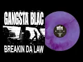 Download Lagu Gangsta Blac - Breaking The Law (Remastered) [Vinyl Rip - Full Album]