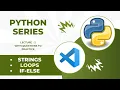 Lecture 2 Strings Conditional Statements Python Full Course 2025